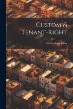 Custom & Tenant-Right af Charles Isaac Elton