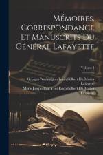 Mémoires, Correspondance Et Manuscrits Du Général Lafayette; Volume 1 af Marie Joseph Paul Yves Roch Gilbert D