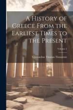 A History of Greece From the Earliest Times to the Present; Volume 2 af Telemachus Thomas Timayenis