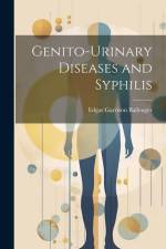 Genito-Urinary Diseases and Syphilis af Edgar Garrison Ballenger