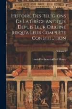 Histoire Des Religions De La Grèce Antique Depuis Leur Origine Jusqu'à Leur Complète Constitution; Volume 2 af Louis-Ferdinand-Alfred Maury