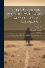Ellen M. Colton, Plaintiff, Vs. Leland Stanford Et Al., Defendants: In the Supreme Court of the State of California, in and for the County of Sonoma; af Ellen M. Colton