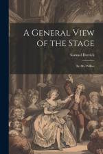 A General View of the Stage: By Mr. Wilkes af Samuel Derrick