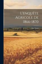 L'enquête Agricole De 1866-1870 af Paul Turot