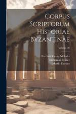 Corpus Scriptorum Historiae Byzantinae; Volume 28 af Barthold Georg Niebuhr