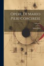 Opere Di Mario Pieri Corcirese; Volume 2 af Mario Pieri