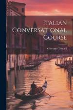 Italian Conversational Course af Giovanni Toscani