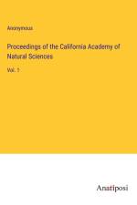 Proceedings of the California Academy of Natural Sciences af Anonymous