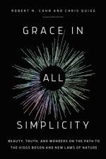 Grace in All Simplicity af Robert N. Cahn