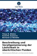 Beschreibung und Verallgemeinerung der Löslichkeit in überkritischen Fluiden af Timur R. Bilalov