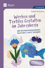 Werken und Textiles Gestalten im Jahreskreis af Brigitte Wintergerst