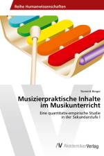 Musizierpraktische Inhalte im Musikunterricht af Dominik Berger