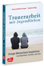 Trauerarbeit mit Jugendlichen af Beate Alefeld-Gerges