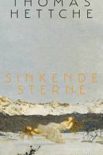 Sinkende Sterne af Thomas Hettche