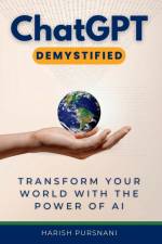 ChatGPT Demystified af Harish Pursnani