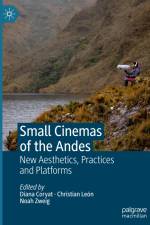 Small Cinemas of the Andes af Diana Coryat