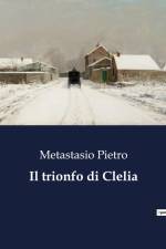 Il trionfo di Clelia af Metastasio Pietro