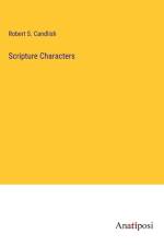 Scripture Characters af Robert S. Candlish