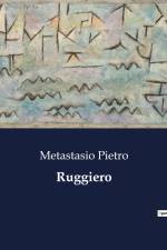 Ruggiero af Metastasio Pietro