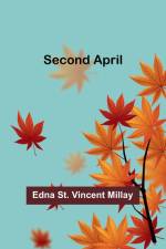 Second April af Edna St. Millay