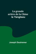 La grande artère de la Chine af Joseph Dautremer