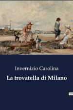 La trovatella di Milano af Invernizio Carolina