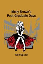 Molly Brown's Post-Graduate Days af Nell Speed