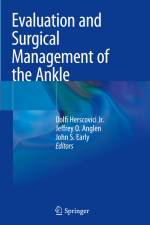 Evaluation and Surgical Management of the Ankle af Dolfi Herscovici Jr.