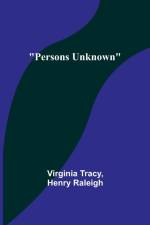 Persons Unknown af Henry Raleigh