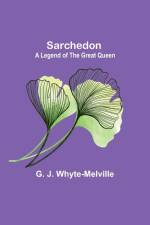 Sarchedon af G. J. Whyte-Melville