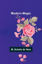 Modern Magic af M. Schele Vere
