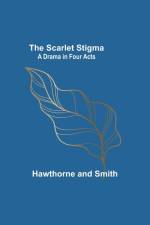 The Scarlet Stigma af Hawthorne and Smith