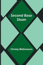 Second Base Sloan af Christy Mathewson