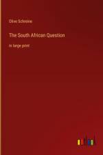 The South African Question af Olive Schreine