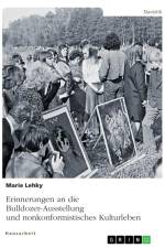 Erinnerungen an die Bulldozer-Ausstellung und nonkonformistisches Kulturleben af Marie Lehky