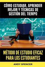 Método de estudio eficaz para los estudiantes af Andy Spencer