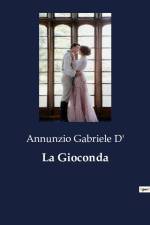 La Gioconda af Annunzio Gabriele D'