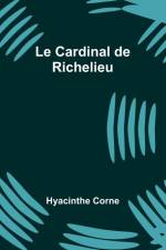 Le Cardinal de Richelieu af Hyacinthe Corne