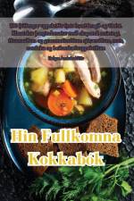 Hin Fullkomna Kokkabók af Helga Andrésdóttir