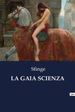 LA GAIA SCIENZA af Sfinge