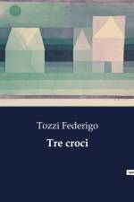 Tre croci af Tozzi Federigo