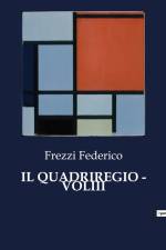 IL QUADRIREGIO - VOLIII af Frezzi Federico