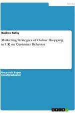 Marketing Strategies of Online Shopping in UK on Customer Behavior af Nashra Rafiq