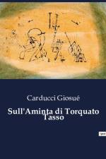Sull'Aminta di Torquato Tasso af Carducci Giosuè