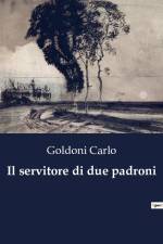 Il servitore di due padroni af Goldoni Carlo