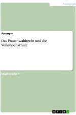 Das Frauenwahlrecht und die Volkshochschule af Anonymous