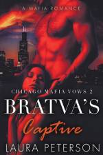 Chicago Mafia Vows 2 Bratva's Captive af Laura Peterson