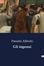 Gli ingenui af Panzini Alfredo