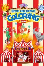Circus and Carnival Coloring Book For Kids af Thy Nguyen