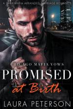 Chicago Mafia Vows Promised at Birth af Laura Peterson